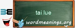 WordMeaning blackboard for tai lue